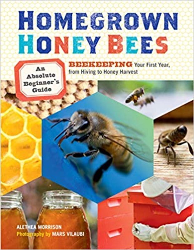 Book cover for "Homegrown Honey Bees" by Alethea Morrison
