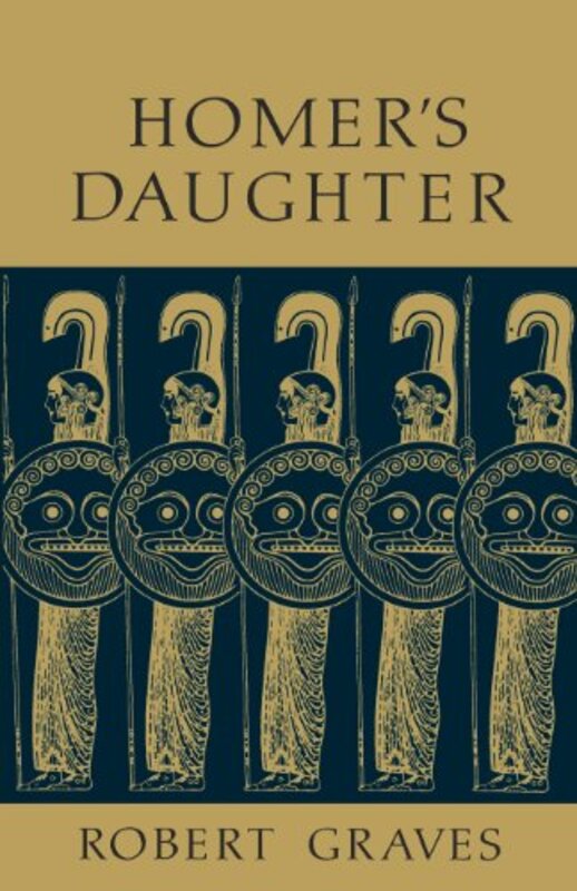 Book cover for "Homer's Daughter" by Robert Graves