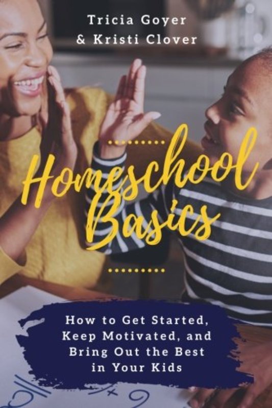 Book cover for "Homeschool Basics" by Tricia Goyer