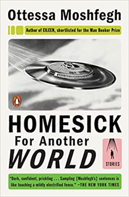 Book cover for "Homesick for Another World" by Ottessa Moshfegh