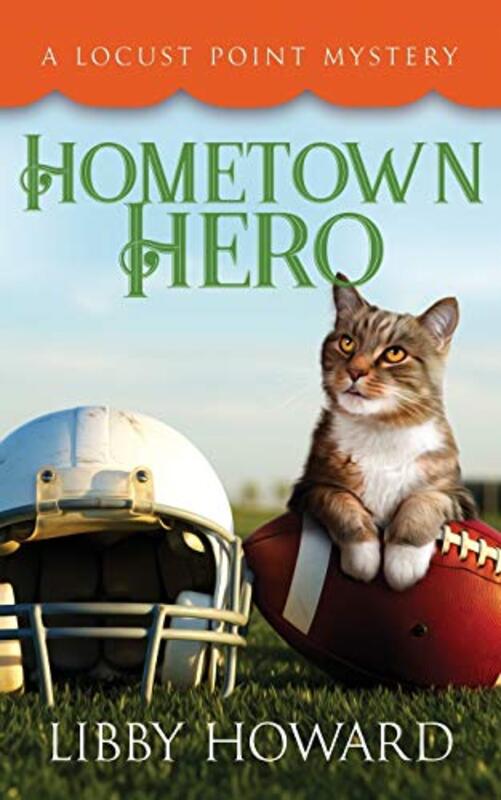 Book cover for "Hometown Hero" by Libby Howard