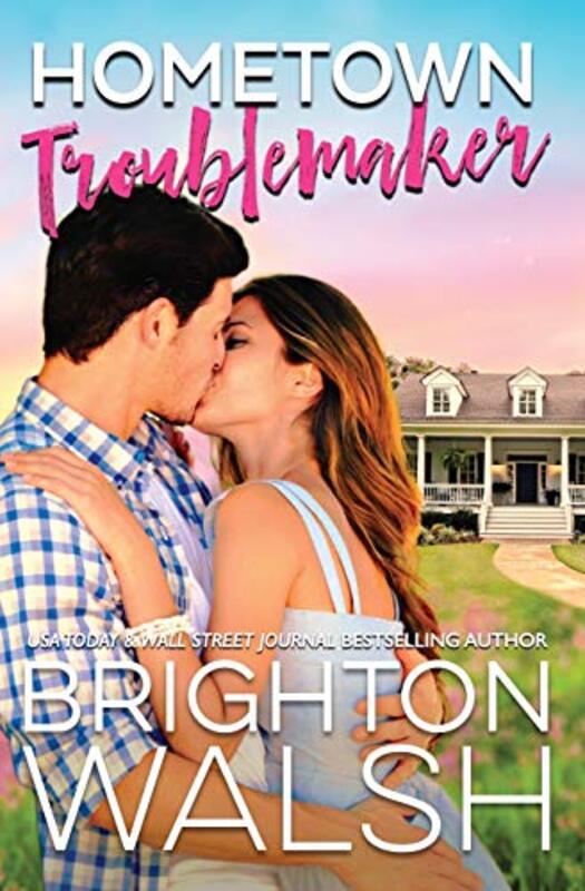 Book cover for "Hometown Troublemaker" by Brighton Walsh