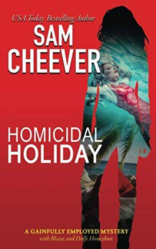 Book cover for "Homicidal Holiday" by Sam Cheever