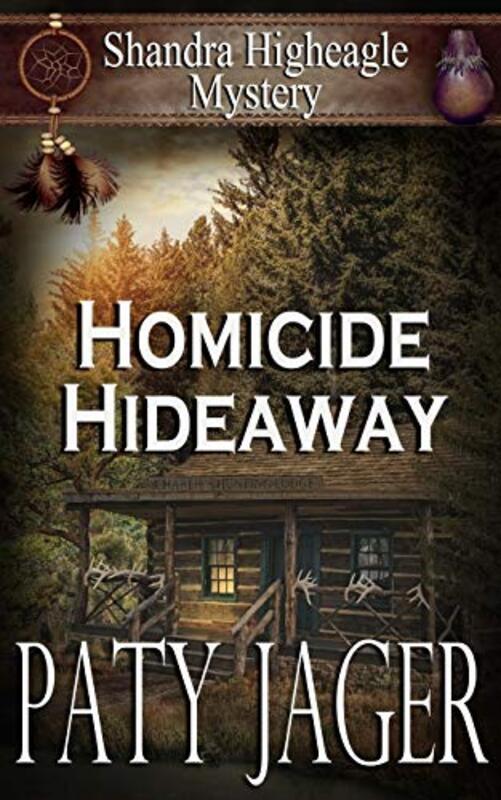 Book cover for "Homicide Hideaway" by Paty Jager