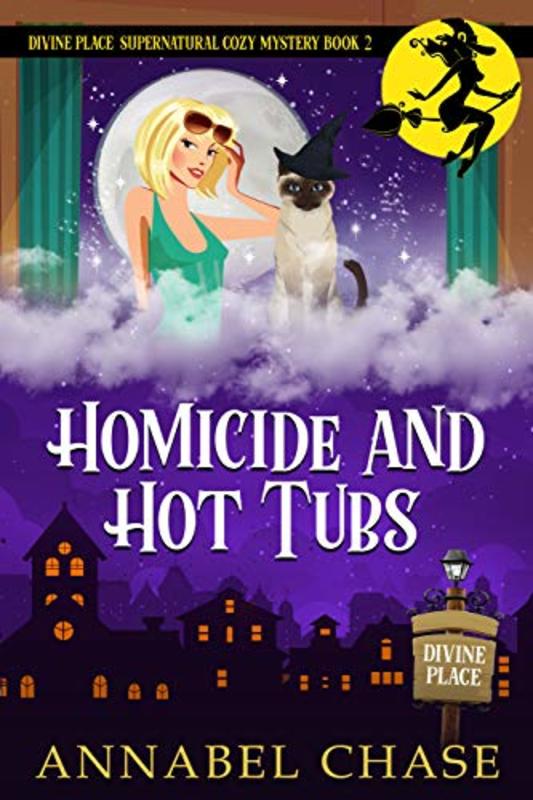 Book cover for "Homicide and Hot Tubs" by Annabel Chase