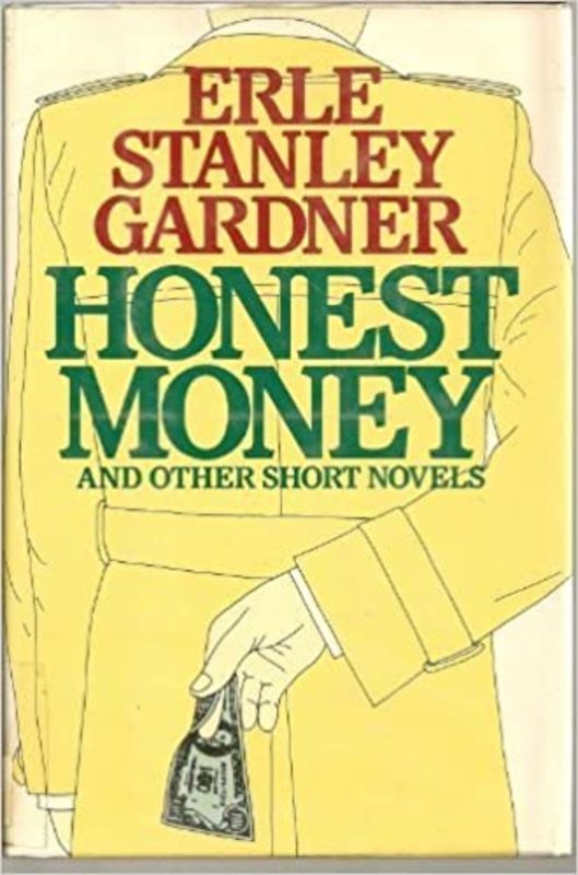 Book cover for "Honest Money" by Erle Stanley Gardner