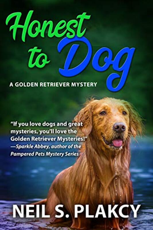 Book cover for "Honest to Dog" by Neil Plakcy