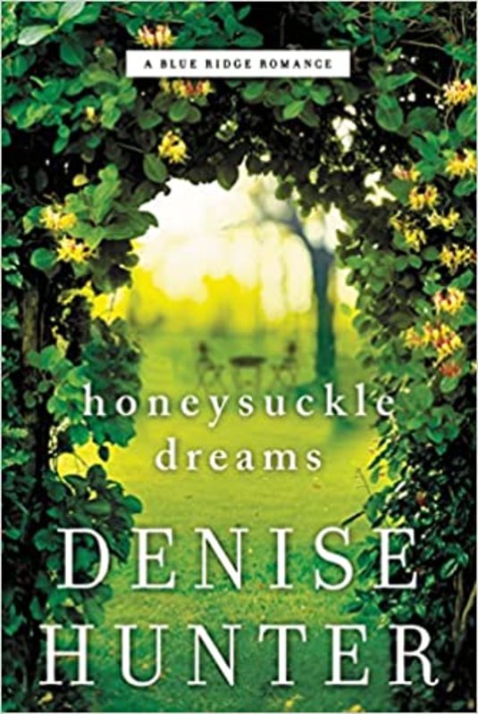 Book cover for "Honeysuckle Dreams" by Denise Hunter