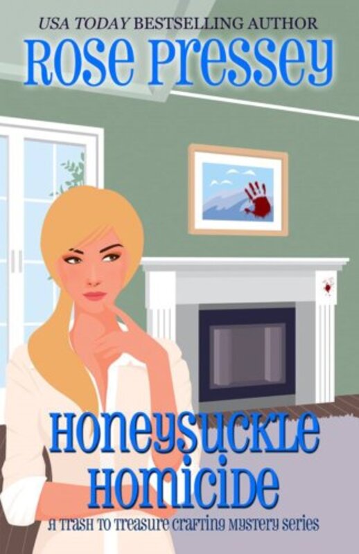 Book cover for "Honeysuckle Homicide" by Rose Pressey