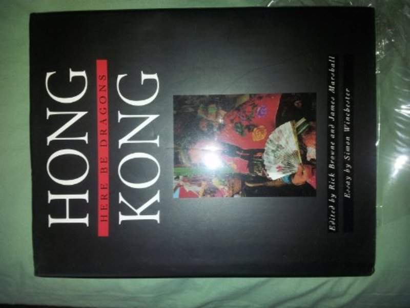 Book cover for "Hong Kong: Here Be Dragons" by Simon Winchester