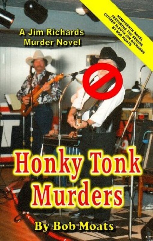 Book cover for "Honky Tonk Murders" by Bob Moats