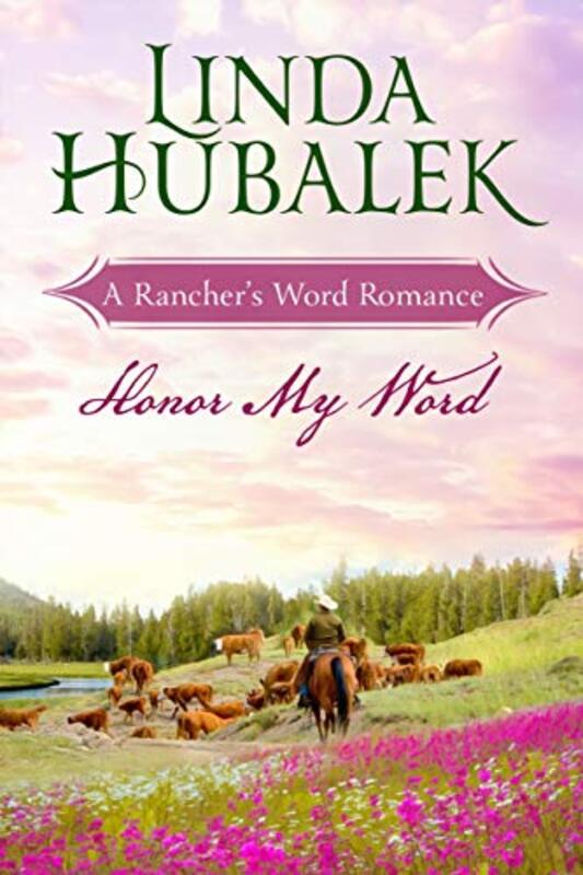 Book cover for "Honor My Word" by Linda K Hubalek