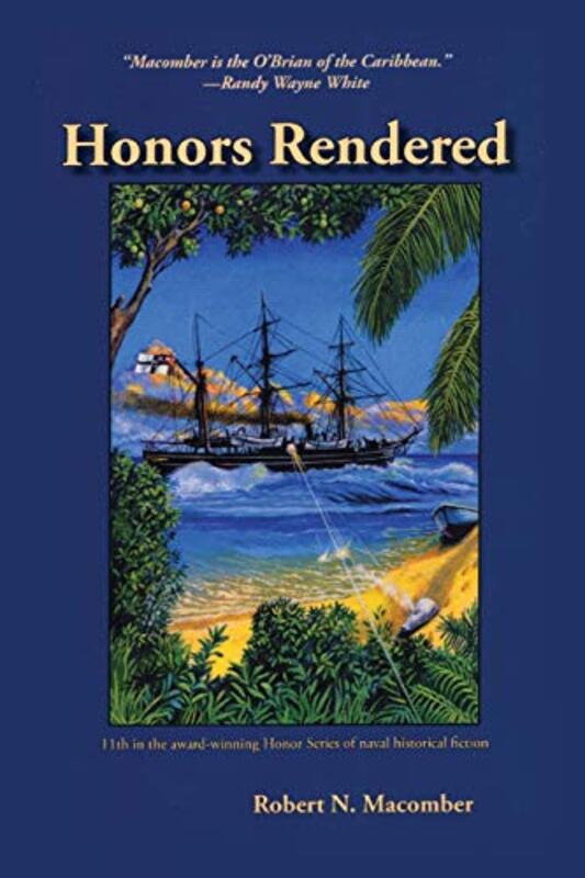 Book cover for "Honors Rendered" by Robert N Macomber