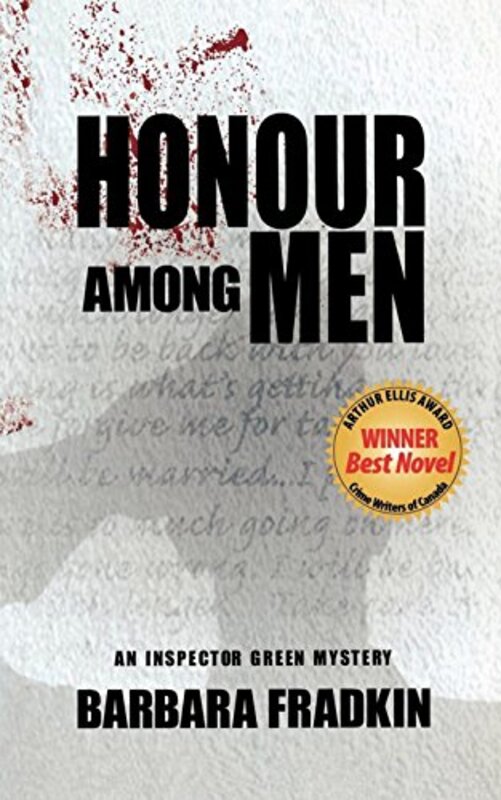 Book cover for "Honour Among Men" by Barbara Fradkin