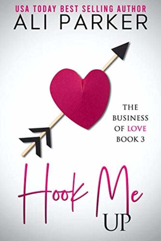 Book cover for "Hook Me Up" by Ali Parker