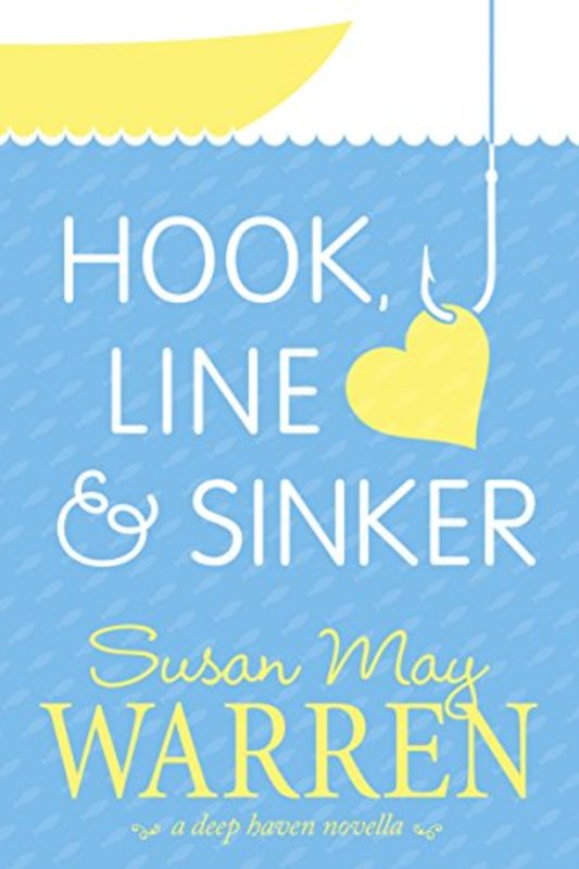 Book cover for "Hook, Line and Sinker" by Susan May Warren