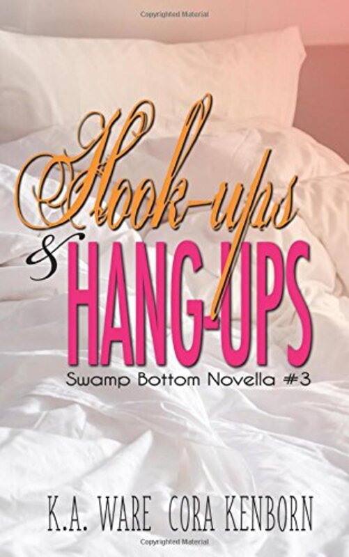 Book cover for "Hook-Ups and Hang-Ups" by Cora Kenborn