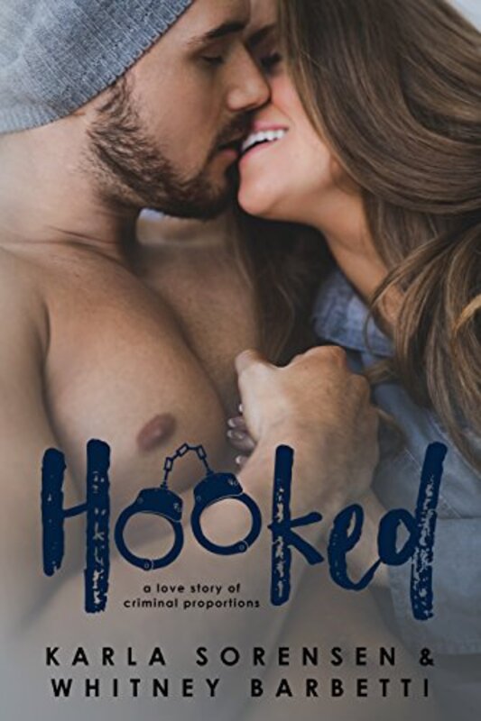 Book cover for "Hooked" by Karla Sorensen