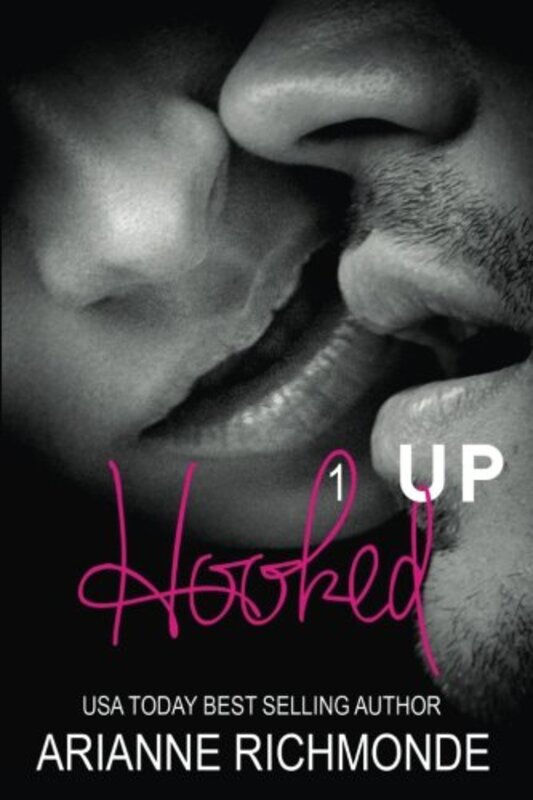 Book cover for "Hooked Up: Book 1" by Arianne Richmonde