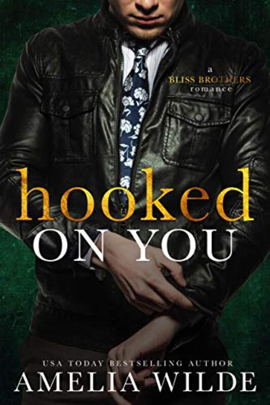 Book cover for "Hooked on You" by Amelia Wilde