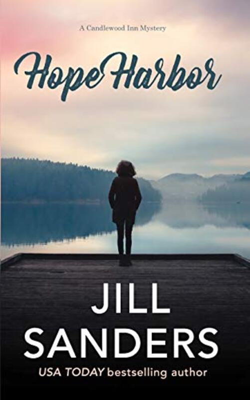 Book cover for "Hope Harbor" by Jill Sanders