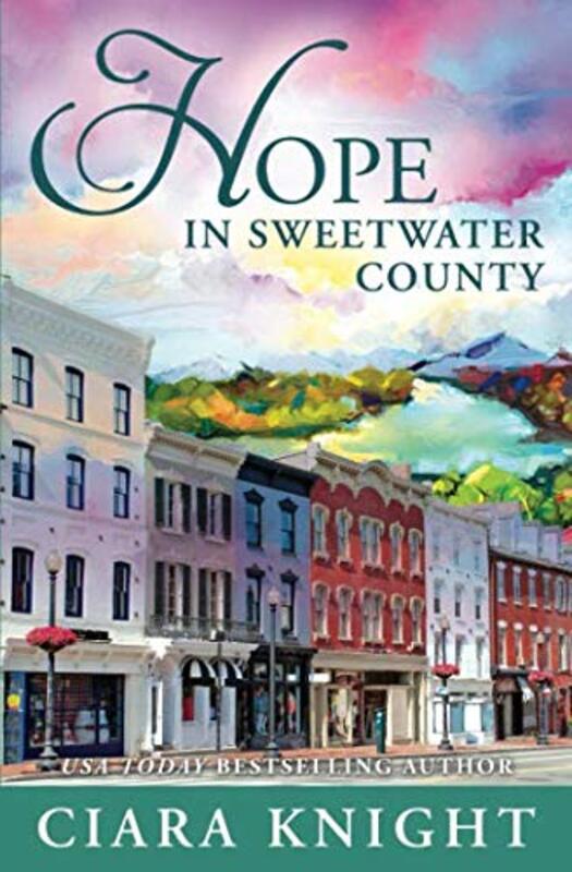 Book cover for "Hope in Sweetwater County" by Ciara Knight