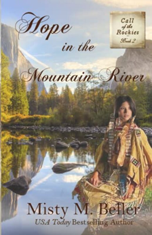 Book cover for "Hope in the Mountain River" by Misty M Beller