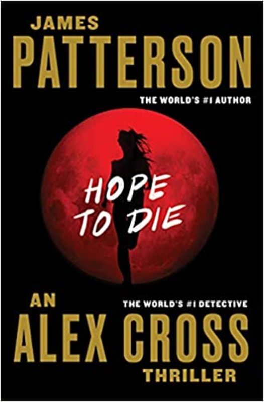 Book cover for "Hope to Die" by James Patterson