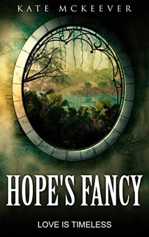 Book cover for "Hope's Fancy" by Kate Mckeever