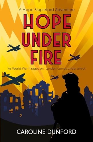 Book cover for "Hope Under Fire" by Caroline Dunford