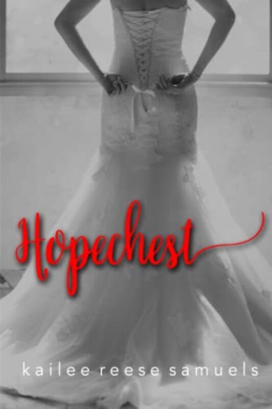 Book cover for "Hopechest" by Kailee Reese Samuels
