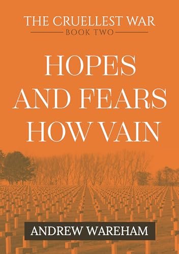 Book cover for "Hopes and Fears How Vain" by Andrew Wareham
