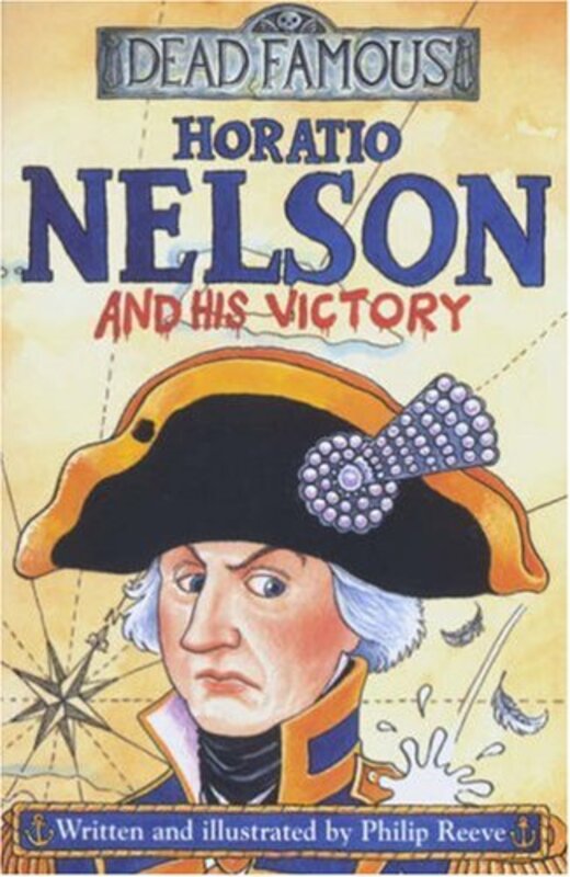 Book cover for "Horatio Nelson and His Victory" by Philip Reeve