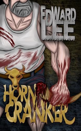 Book cover for "Horn-Cranker" by Edward Lee
