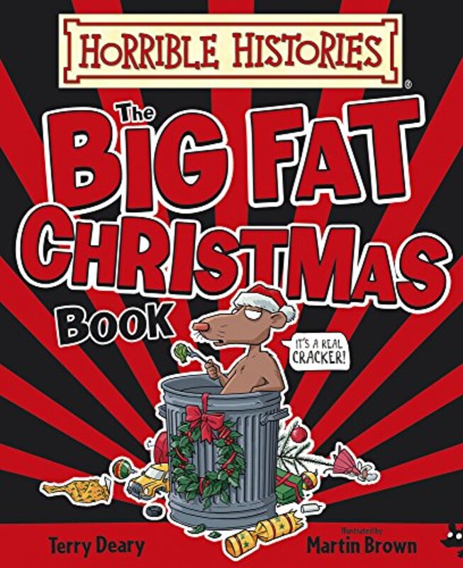 Book cover for "Horrible Histories Big Fat Christmas Book" by Terry Deary