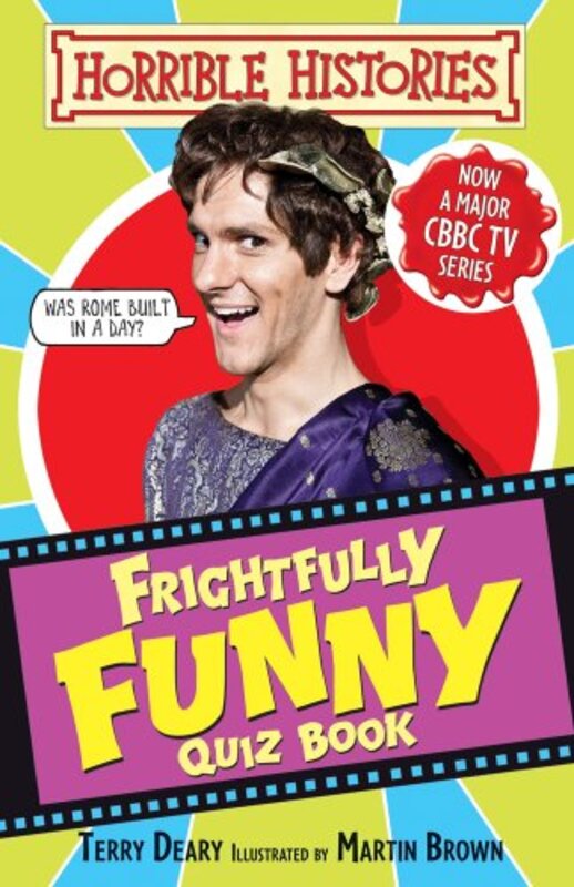 Book cover for "Horrible Histories Frighfully Funny Quiz Book" by Terry Deary
