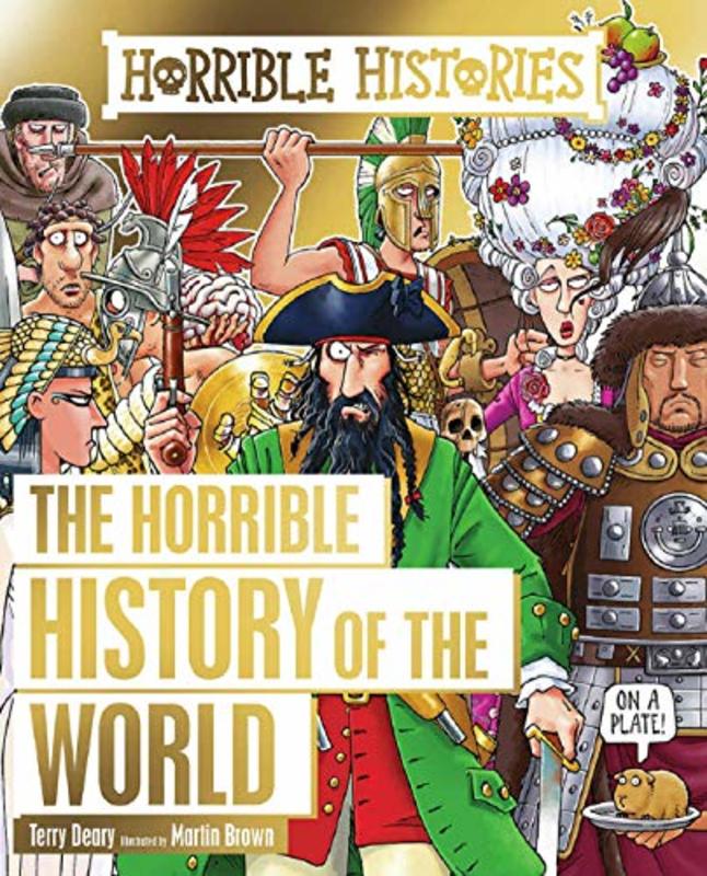 Book cover for "Horrible History of the World" by Terry Deary