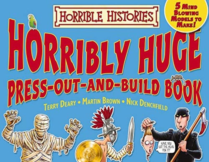 Book cover for "Horribly Huge Press-Out-And-Build Book" by Terry Deary