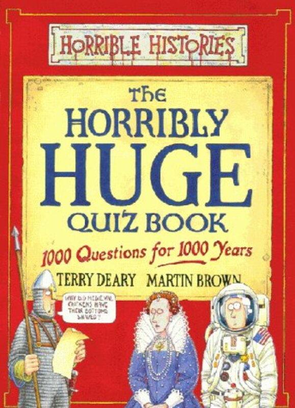 Book cover for "Horribly Huge Quiz Book" by Terry Deary