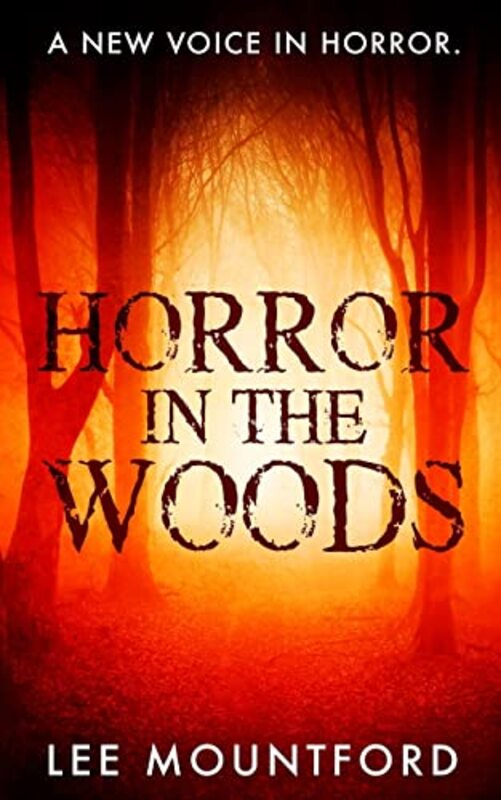 Book cover for "Horror in the Woods" by Lee Mountford