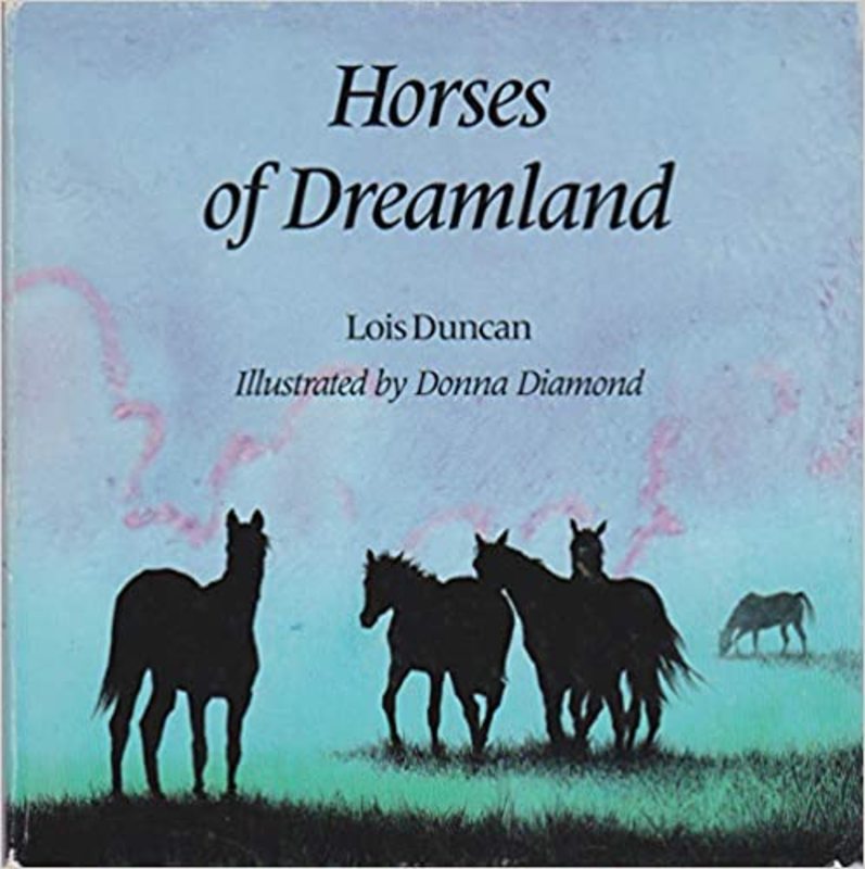 Book cover for "Horses of Dreamland" by Lois Duncan