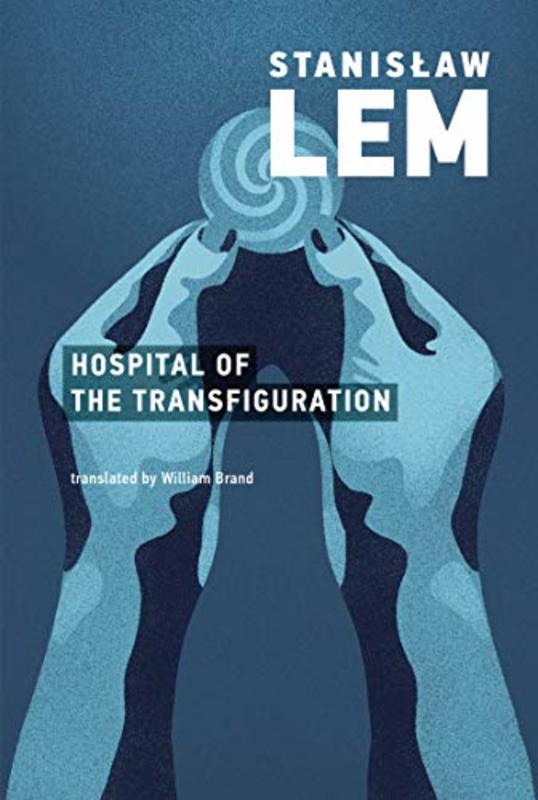 Book cover for "Hospital of the Transfiguration" by Stanislaw Lem