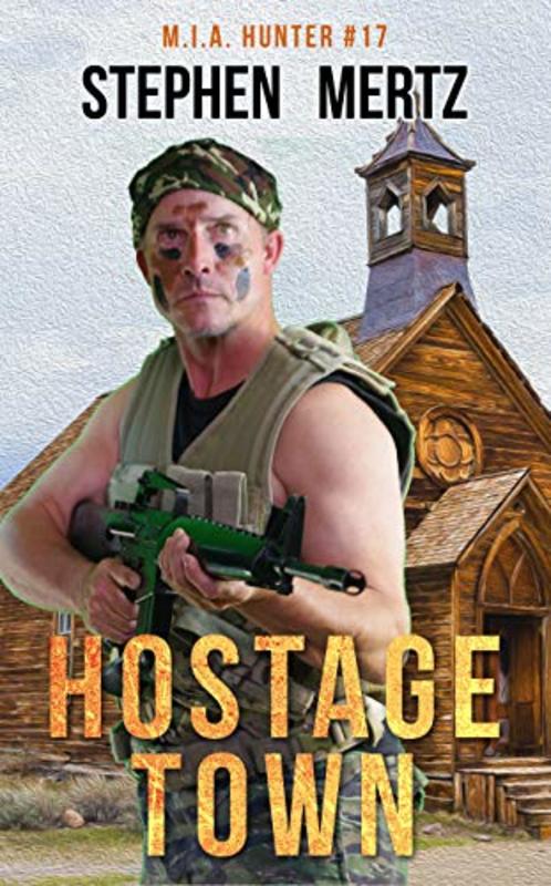 Book cover for "Hostage Town" by Stephen Mertz