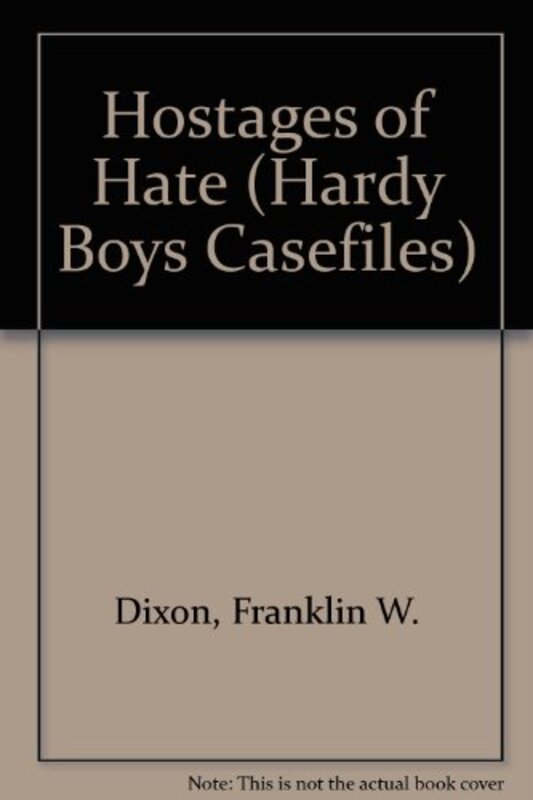 Book cover for "Hostages of Hate" by Franklin W Dixon