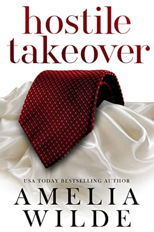 Book cover for "Hostile Takeover" by Amelia Wilde