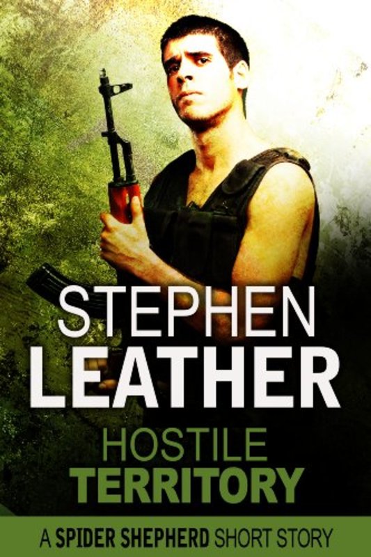 Book cover for "Hostile Territory" by Stephen Leather