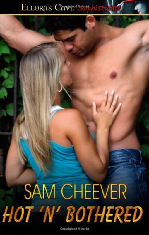 Book cover for "Hot 'n' Bothered" by Sam Cheever