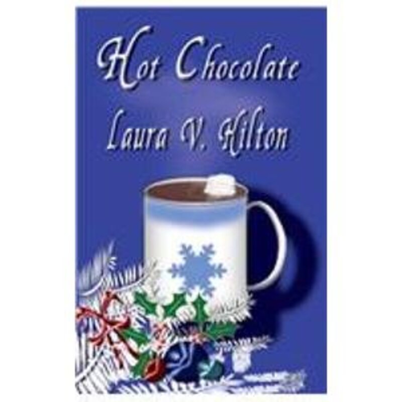 Book cover for "Hot Chocolate" by Laura V Hilton