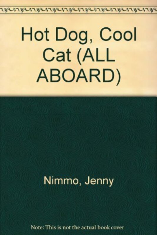 Book cover for "Hot Dog, Cool Cat" by Jenny Nimmo