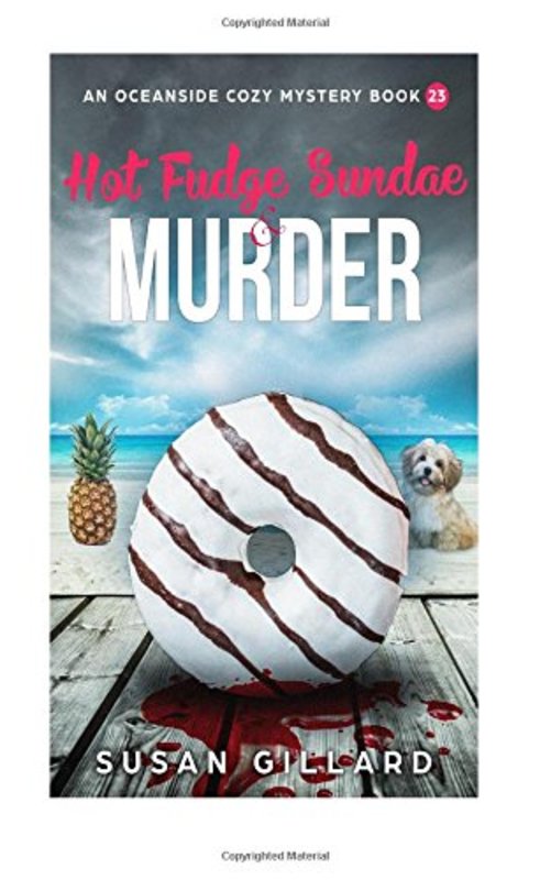 Book cover for "Hot Fudge Sundae and Murder" by Susan Gillard